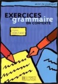 Exercices de Grammaire en Contexte Debutant Exercices de Grammaire en Contexte Debutant