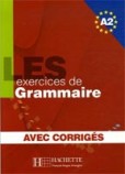 500 Exercices de Grammaire A2 500 Exercices de Grammaire A2