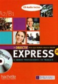 Objectif Express 2 : Niveau A2/B1 Objectif Express 2 : Niveau A2/B1