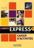 Objectif Express 2 : Cahier d´activites Objectif Express 2 : Cahier d´activites