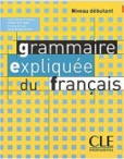 Grammaire Expliquee du Francais Debutant Grammaire Expliquee du Francais Debutant