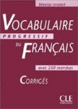 Vocabulaire Progressif du Francais Avance Corriges Vocabulaire Progressif du Francais Avance Corriges