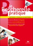 Bescherelle Pratique 2007 Ed. Bescherelle Pratique 2007 Ed.