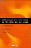 Dictionnaire d´Apprentissage du Francais des Affaires Dictionnaire d´Apprentissage du Francais des Affaires