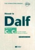 Reussir le DALF C1+C2 Reussir le DALF C1+C2