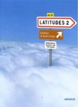 Latitudes 2 Exercices + CD Latitudes 2 Exercices + CD