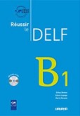 Reussir Le Delf B1 + CD nouvelle ed. Reussir Le Delf B1 + CD nouvelle ed.
