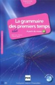 La Grammaire Des Tout Premiers Temps La Grammaire Des Tout Premiers Temps