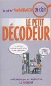 Le Petit Decodeur: Les mots de l´Administration en clair