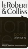 Le Robert & Collins Poche: Dictionnaire Francais / Allemand - Allemand / Francais