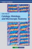 Posket Atlas of Cytology, Histology & Microscopic Anatomy Posket Atlas of Cytology, Histology & Microscopic Anatomy