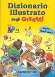 Dizinario Illustrato Degli Orsetti Dizinario Illustrato Degli Orsetti