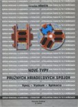 Nové typy pružných hriadeľových spojok Nové typy pružných hriadeľových spojok