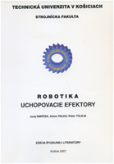 Robotika: Uchopovacie efektory