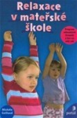 Relaxace v mateřské škole Relaxace v mateřské škole