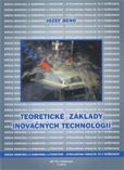 Teoretické základy inovačných technológií Teoretické základy inovačných technológií