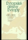 Evropské dějiny Evropy 1.a 2.diel Evropské dějiny Evropy 1.a 2.diel