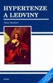 Hypertenze a ledviny, 2. rozšířené a přepracované vydání Hypertenze a ledviny, 2. rozšířené a přepracované vydání