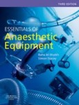 Essentials of Anaesthetic Equipment Essentials of Anaesthetic Equipment