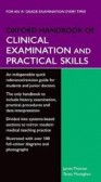 Oxford Handbook of Clinical Examination and Practical Skills (Oxford Handbooks Series) Oxford Handbook of Clinical Examination and Practical Skills (Oxford Handbooks Series)
