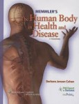 Memmler’s The Human Body in Health and Disease