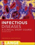 Infectious Disease: A Clinical Short Course Infectious Disease: A Clinical Short Course