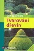 Tvarování dřevin Tvarování dřevin