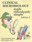 Clinical Microbiology Made Ridiculously  Simple