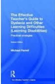 The Effective Teacher´s Guide to Dyslexia and other Learning Difficulties