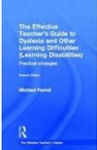 The Effective Teacher´s Guide to Dyslexia and other Learning Difficulties The Effective Teacher´s Guide to Dyslexia and other Learning Difficulties