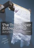 The Toilet Paper Entrepreneur The Toilet Paper Entrepreneur
