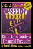 Rich Dad`s Cash Flow Quadrant Rich Dad`s Cash Flow Quadrant