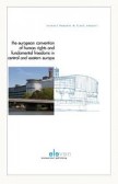 The European Convention on Human Rights and Fundamental Freedoms in Central and Eastern Europe