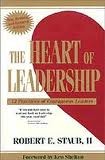 The Heart Of Leadership The Heart Of Leadership