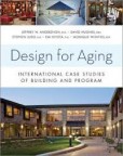 Design for Aging: International Case Studies of Building and Program Design for Aging: International Case Studies of Building and Program