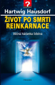 Život po smrti. Reinkarnace Život po smrti. Reinkarnace