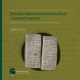 Počátky latinské písemné kultury v českých zemích