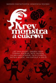 Krev, monstra a cukroví Krev, monstra a cukroví