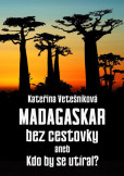 Madagaskar bez cestovky Madagaskar bez cestovky