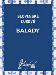 Slovenské ľudové balady Slovenské ľudové balady