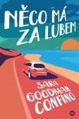Něco má za lubem Něco má za lubem