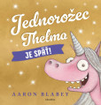 Jednorožec Thelma je späť! Jednorožec Thelma je späť!