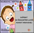 Zápisky zo školských lavíc Marky Mrkvovej Zápisky zo školských lavíc Marky Mrkvovej