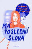 Má poslední slova Má poslední slova
