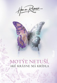 Motýľ netuší, aké krásne má krídla Motýľ netuší, aké krásne má krídla