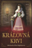 Kráľovná krvi Kráľovná krvi