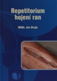 Repetitorium hojení ran Repetitorium hojení ran