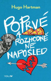 Poprvé a rozhodně ne naposled Poprvé a rozhodně ne naposled