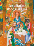Jezuliatko medzi nami Jezuliatko medzi nami