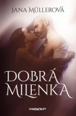 Dobrá milenka Dobrá milenka